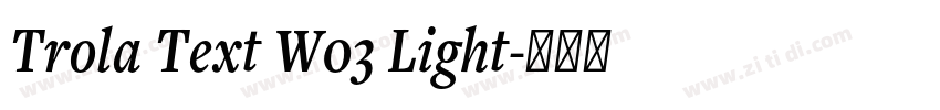 Trola Text W03 Light字体转换